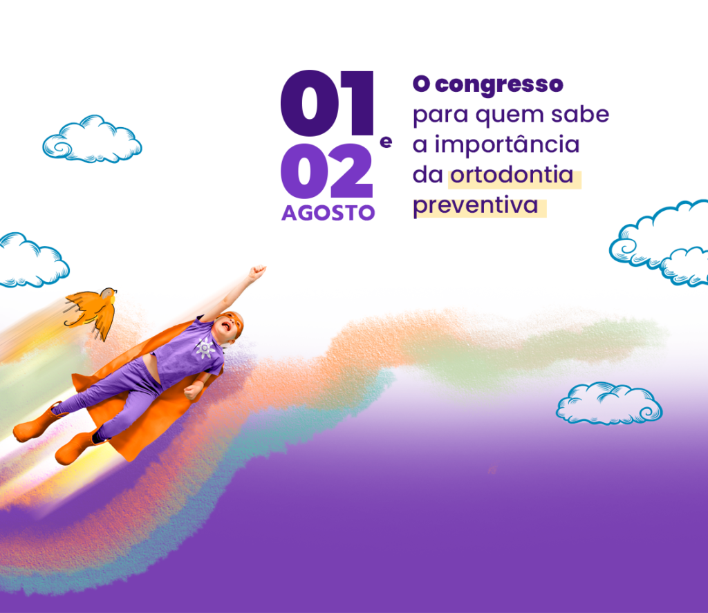 Congresso de Ortodontia Infantil 2024 Congressos Dental Press